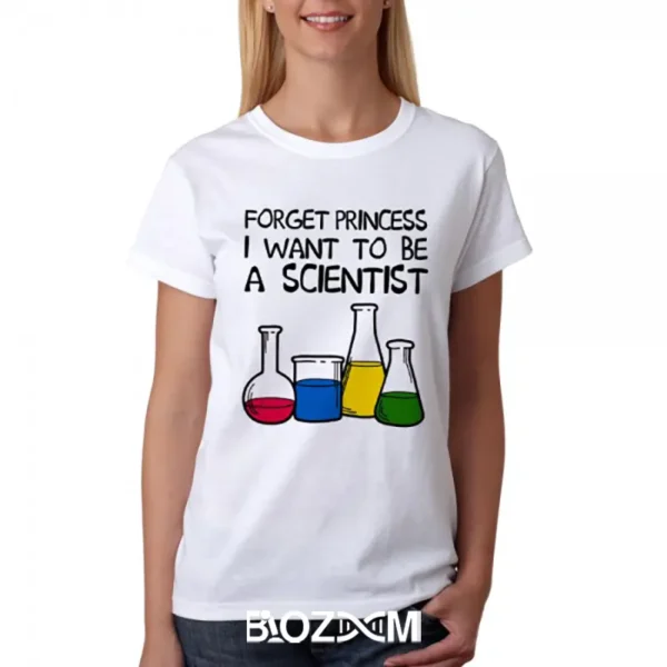تصویر تیشرت طرح Forget Princess I Want to be a Scientist کد 123