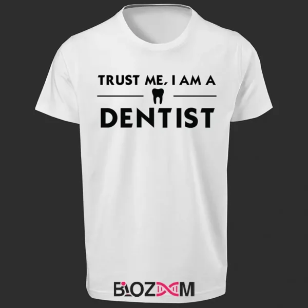 عکس تیشرت طرح trust me I am a dentist دندان پزشکی کد 103