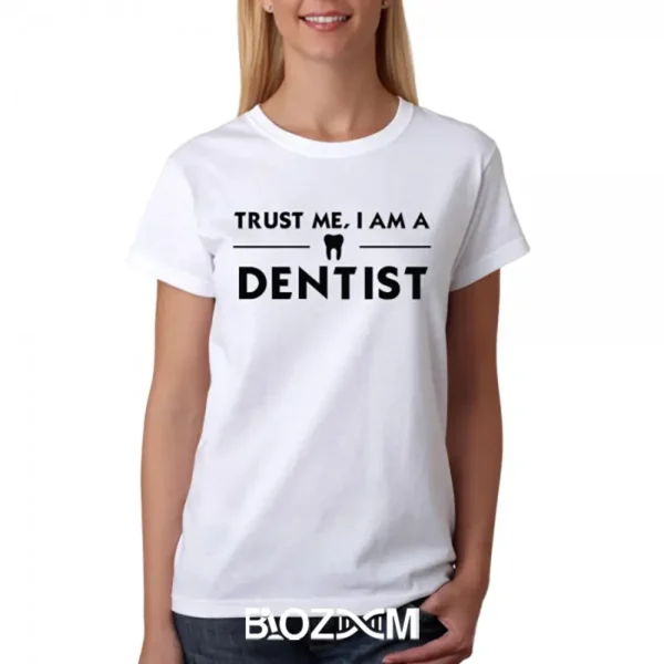 عکس تیشرت طرح trust me I am a dentist دندان پزشکی کد 103