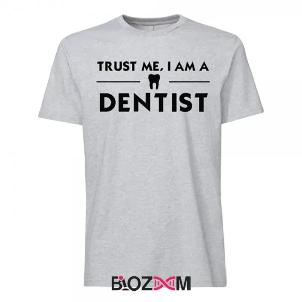 عکس تیشرت طرح trust me I am a dentist دندان پزشکی کد 103