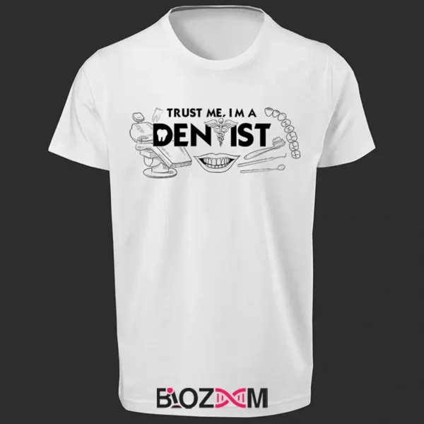 تصویر تیشرت طرح trust me I am a dentist 2 کد 104